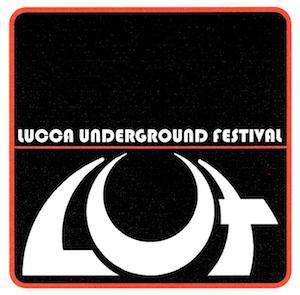 Lucca Underground Festival - il festival della cultura underground dal 2008